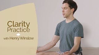 Clarity Practice with Henry Winslow