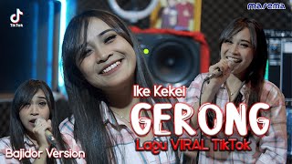 Download lagu GERONG LAGU BUHUN ( VIRAL TIKTOK ) - IKE KEKEI MAREMA - MUSIK BAJIDOR VIRAL TIKTOK mp3