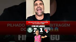 PILHADO DETONA ARBITRAGEM DO CLÁSSICO PAULISTA 😱😱 #futebol #football #shorts #brasil #jogos