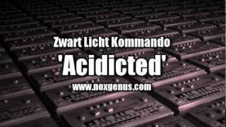 ACID TRAX - Zwart Licht Kommando - 'Acidicted'