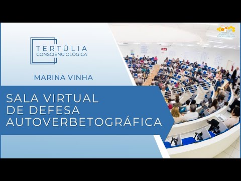Tertúlia Conscienciologia 7160 - Sala Virtual de Defesa Autoverbetográfica (Grupocarmologia)