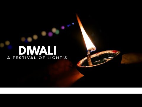 DIWALI - A Festival Of Lights.|| Cinematic Touch || 2K18 .