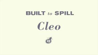 Built To Spill - Cleo