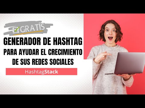 Hashtagstack: Generador de Hashtag Para Ayudar el Crecimiento de Sus Redes Sociales