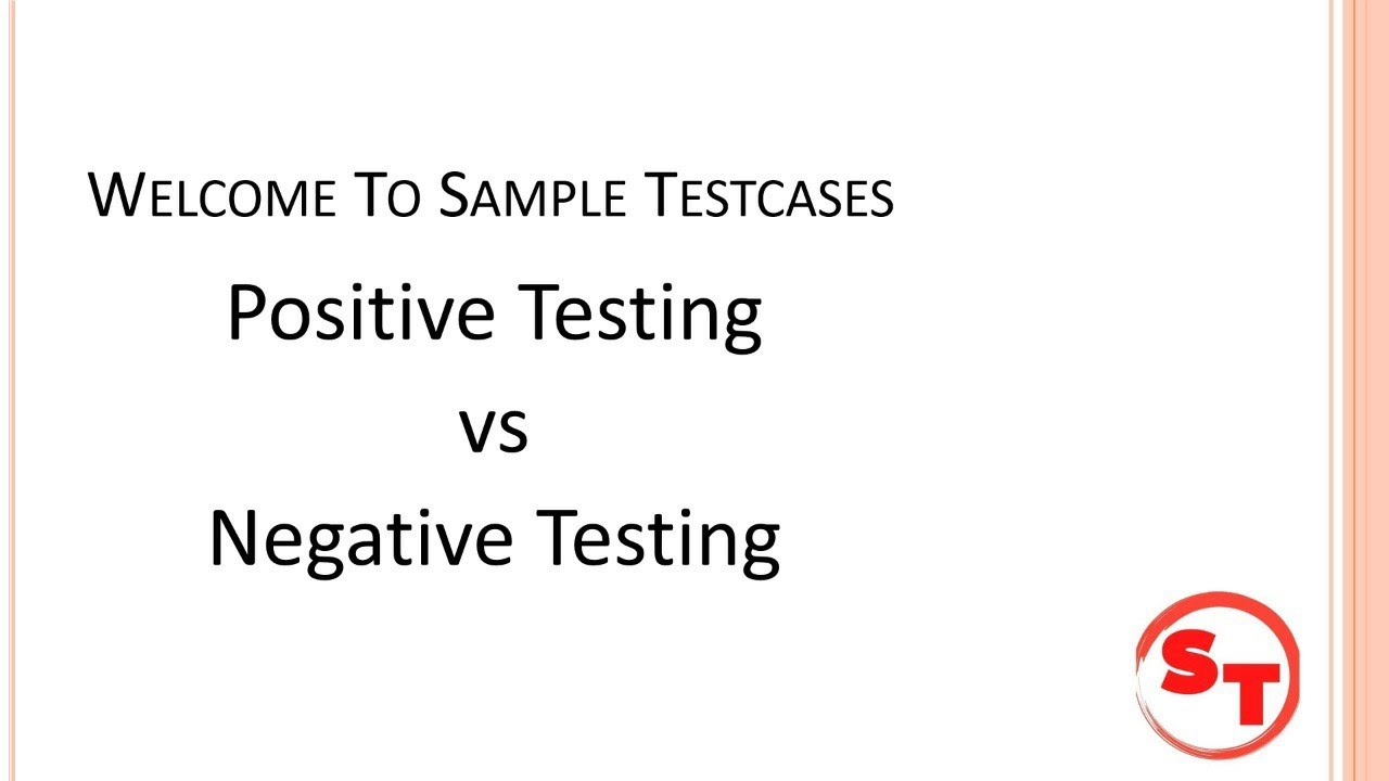 Positive testing and Negative testing | difference between Positive testing and Negative testing