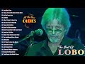 Best Songs Of Lobo Lobo Greatest Hits Full Collection 2024 Lobo I D Love You To Want Me Live In