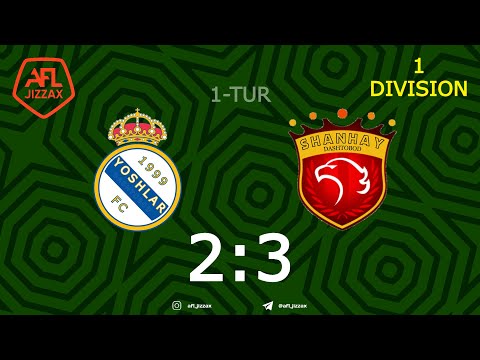 1-division. 1-tur YOSHLAR - SHANHAY 2:3 (21.03.2021)