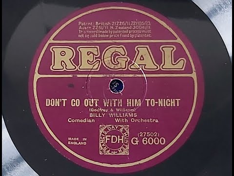Billy Williams 'Don't Go Out With Him To Night'  1920 78 rpm