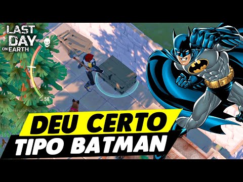 DEU CERTO INVASÃO TIPO BATMAN - Last Day On Earth
