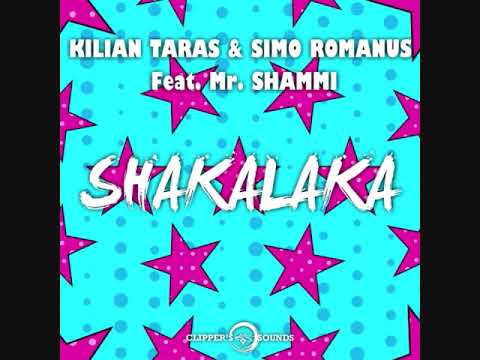 Kilian Taras & Simo Romanus feat. Mr. Shammi - Shakalaka [Clipper's Sounds]