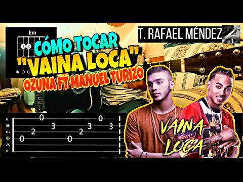 Cómo Tocar "Vaina Loca" de Ozuna X Manuel Turizo (Intro, Acordes y Rasgueo)