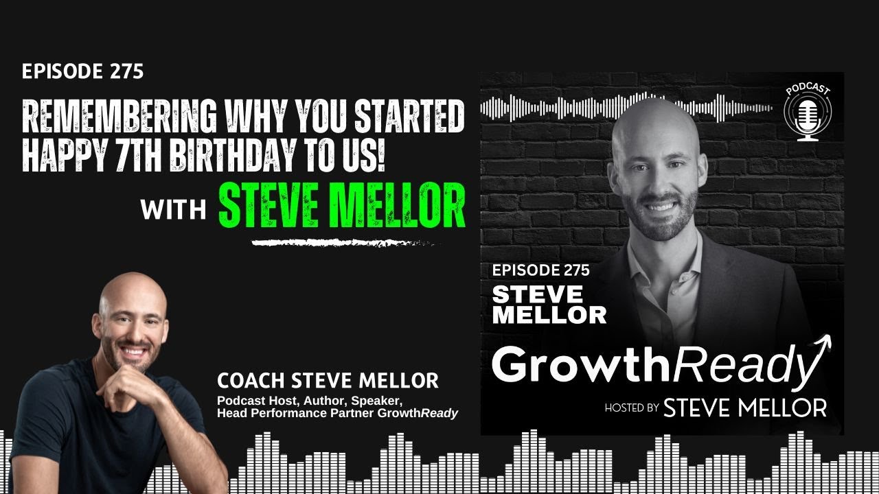 Episode 275: Remembering Why You Started - Happy 7th Birthday to us!