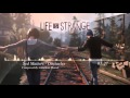 Life is Strange - (Syd Matters) - Obstacles [OST ...