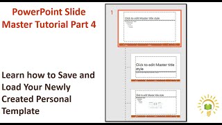 PowerPoint Slide Master Tutorial Part 4 - Learn how to Save and Load Your New Personal Template