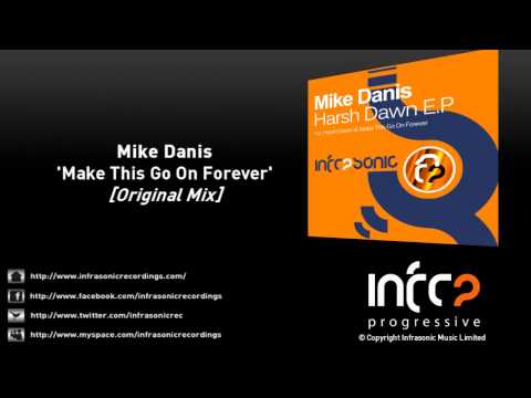 Mike Danis - Make This Go On Forever