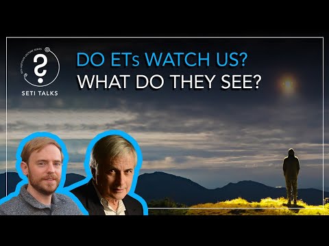 SETI Talks - Do ETs Watch Us? What Do They See?