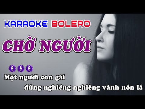 Chờ Người [Karaoke] Giọng Nữ Beat Chuẩn Lệ Quyên Nhạc Sống Bolero