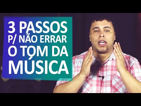 3 Passos para não errar o tom da música