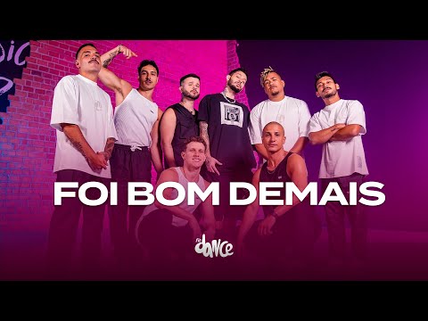 Foi Bom Demais - Fun7, Feat. Hitmaker | FitDance (Coreografia)