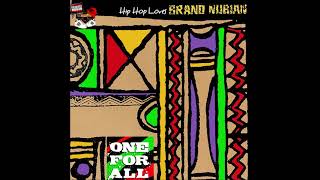 Hip-Hop Loves Brand Nubian | One For All (Full Mashup Album)