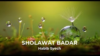 Download lagu FULL 1 JAM - Sholawat Badar | Habib Syech mp3