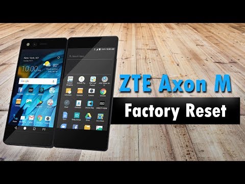 ZTE Axon M - How to Reset Back to Factory Settings