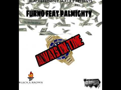 Furno x PAlmighty - Always On Time