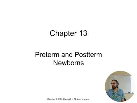 Chapter 13 - Maternal Child (Pre-term and Post-term Newborns)
