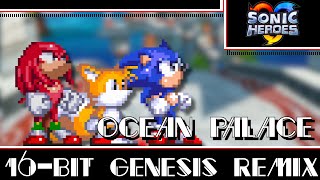 16-Bit GenesisOcean Palace - Sonic Heroes