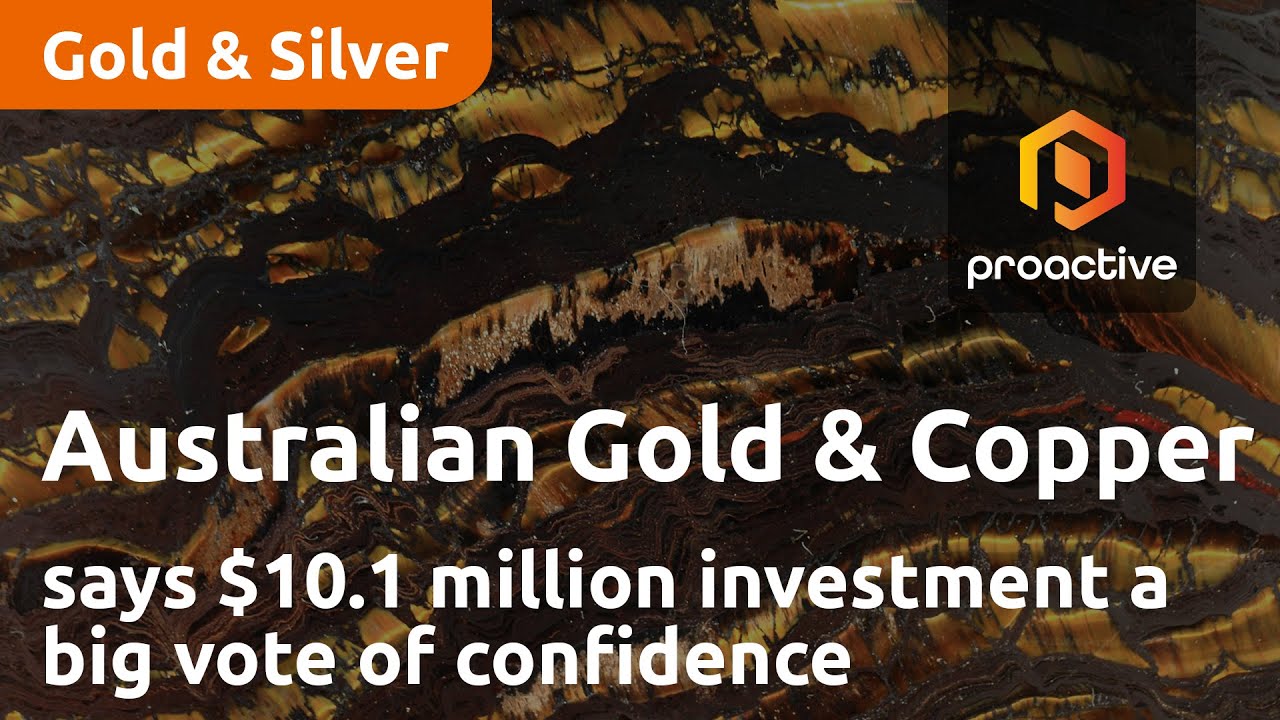 Australian Gold and Copper says $10.1 million investment a big vote of confidence