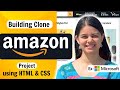 Building AMAZON Clone For Beginners Project Using HTML CSS
