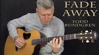 Fade Away - Todd Rundgren - Fingerstyle Guitar Cover
