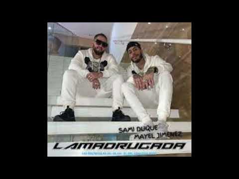 La Madrugada - SAMI DUQUE X MAYEL JIMENEZ (AUDIO OFICIAL)