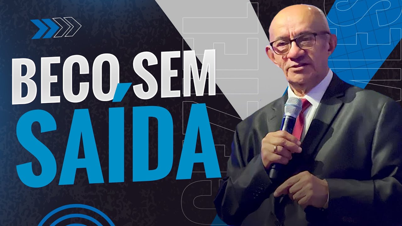 BECO SEM SAÍDA - PR. GEZIEL GOMES
