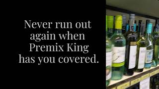 Premix King Wodonga: Fear of an Empty Wine Glass
