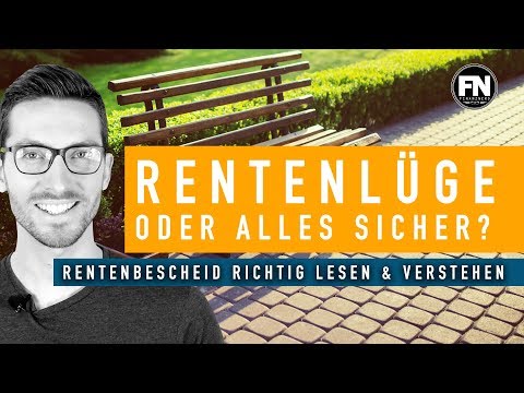 Rentenlüge oder alles sicher? Rentenbescheid richtig lesen und verstehen 2019