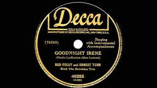 1950 Red Foley &amp; Ernest Tubb - Goodnight Irene (#1 C&amp;W hit)