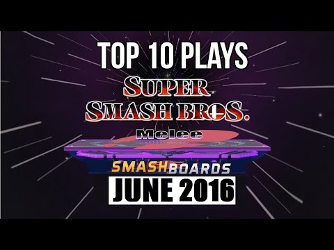 Super Smash Bros. Melee Top 10 Plays of June 2016 - SSBM