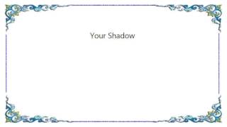 Waterdown - Your Shadow Lyrics