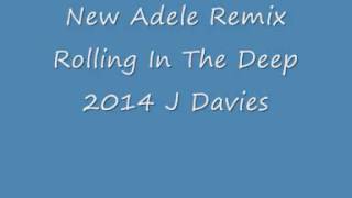 New Adele Mix Rolling In The Deep 2014 J Davies