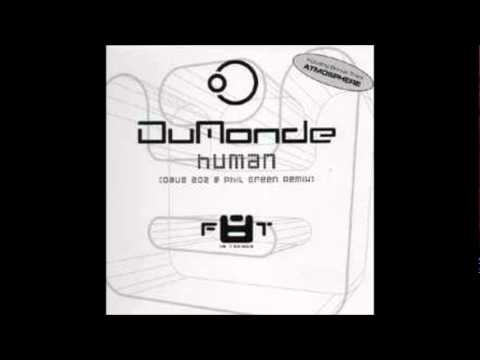 DuMonde - Human (Dave 202 & Phil Green Remix) [2003]