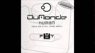 DuMonde - Human (Dave 202 & Phil Green Remix) [2003]