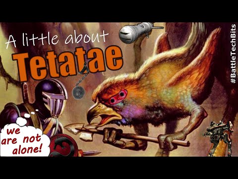 A little about BATTLETECH - Tetatae, we are not alone!