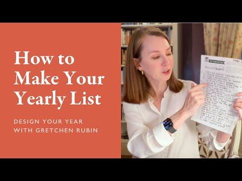 How to Make Your Yearly List | Design Your Year with Gretchen Rubin