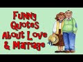 Funny quotes about love and marriage