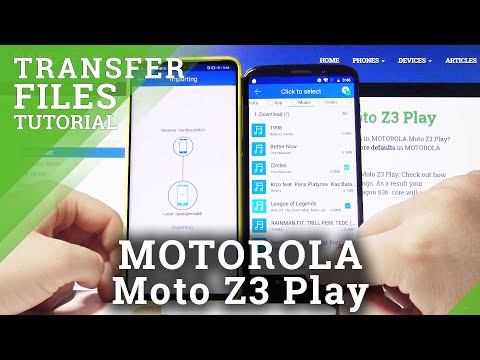 How to Transfer Data From Android Device to Motorola Z3 Play – Copy / Transfer Files