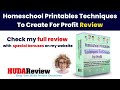 Homeschool Printables Techniques To Create For Profit review | Bundle | Huge Bonus | Discount Coupon