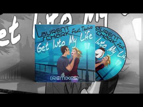 Laurent Schark Feat. Tanino - Get Into My Life (Evan C & Greg Hausmind Remix)