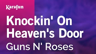 Download lagu Knockin' on Heaven's Door - Guns N' Roses | Karaoke Version | KaraFun mp3