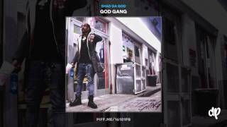 Shad Da God - God Gang Prod. By WHZY